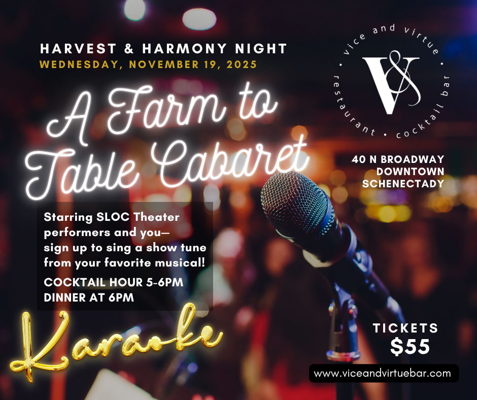 Farm to Table Dinner and Karaoke Night Schenectady